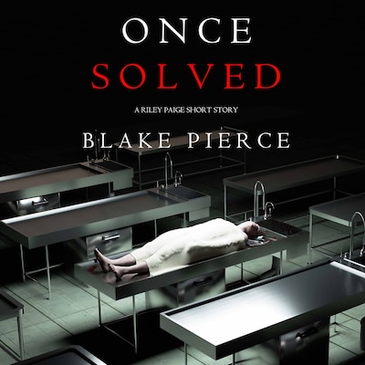 Once Solved (A Riley Paige short story)