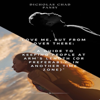 Love Me, But From Over There – omslag til lydbogen af Dicholas Chad Pansy