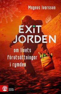 Exit Jorden : om livets förutsättningar i rymden – omslag till ljudboken av Magnus Ivarsson