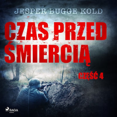 Czas przed śmiercią: część 4 – okładka audiobooka, autor Jesper Bugge Kold