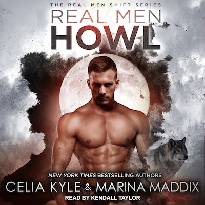 Real Men Howl – omslag til lydbogen af Celia Kyle, Marina Maddix
