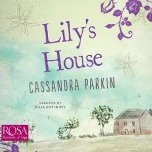 Lily's House – okładka audiobooka, autor Cassandra Parkin