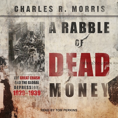 A Rabble of Dead Money – omslag til lydbogen af Charles R. Morris