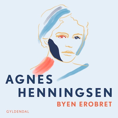Byen erobret - 3 – omslag til lydbogen af Agnes H Henningsen