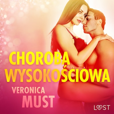 Choroba wysokościowa - opowiadanie erotyczne – okładka audiobooka, autor Veronica Must
