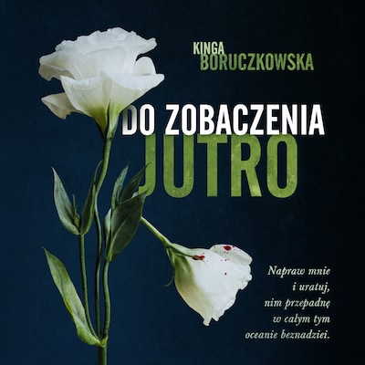 Do zobaczenia jutro