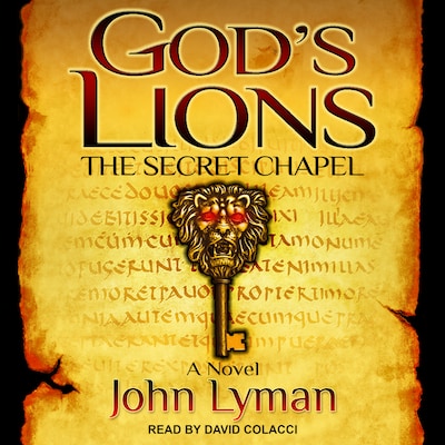 God's Lions: The Secret Chapel – omslag til lydbogen af John Lyman