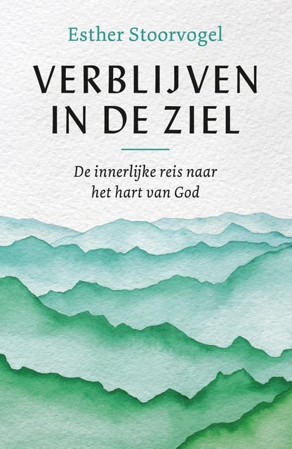 Verblijven in de ziel: Groeien in intimiteit met God – omslag van het luisterboek van Esther Stoorvogel