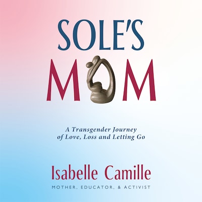 Sole's Mom – omslag van het luisterboek van Isabelle Camille