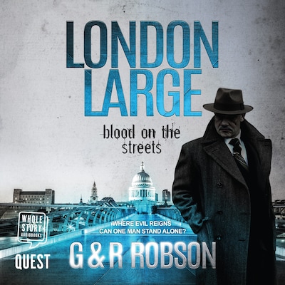 London Large - Blood on the Streets – omslag til lydbogen af G & R Robson