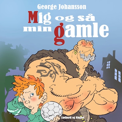 Mig og så min gamle – omslag til lydbogen af George Johansson