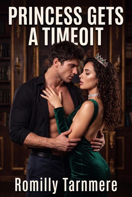 Princess Gets A Timeout: A Little Age Play Erotic Novel – omslag til lydbogen af Romilly Tarnmere