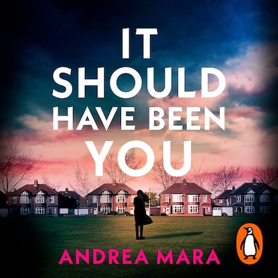 It Should Have Been You – omslag til lydbogen af Andrea Mara