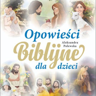 Opowieści Biblijne – okładka audiobooka, autor Aleksandra Polewska
