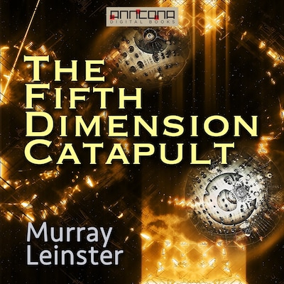 The Fifth-Dimension Catapult – omslag til lydbogen af Murray Leinster
