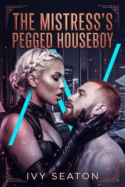 The Mistress's Pegged Houseboy: Contemporary Femdom Strap-On Romance – omslag til lydbogen af Ivy Seaton