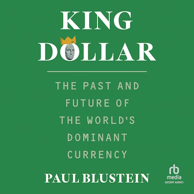 King Dollar – omslag til lydbogen af Paul Blustein