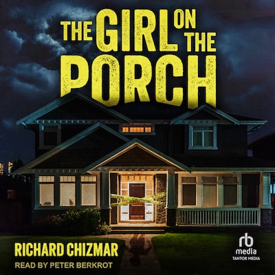 The Girl on the Porch – omslag til lydbogen af Richard Chizmar