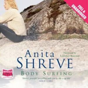 Body Surfing – okładka audiobooka, autor Anita Shreve