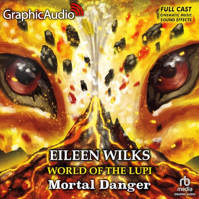 Mortal Danger [Dramatized Adaptation] – omslag til lydbogen af Eileen Wilks