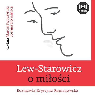 Lew Starowicz o miłości – okładka audiobooka, autor Krystyna Romanowska, Lew Starowicz