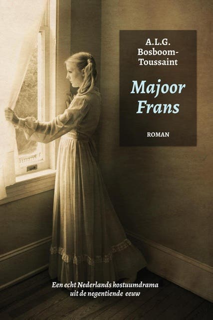 Majoor Frans: Een echt Nederlands kostuumdrama uit de negentiende eeuw – omslag van het luisterboek van A. L. G. Bosboom-Toussaint