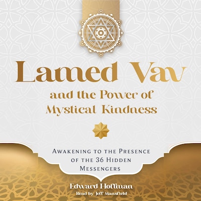 Lamed Vav and the Power of Mystical Kindness – omslag til lydbogen af Edward Hoffman
