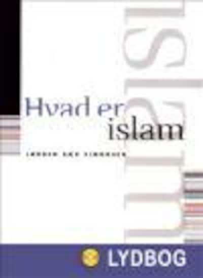 Hvad er islam – omslag til lydbogen af Jørgen Bæk Simonsen