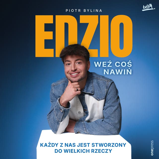 Weź coś nawiń. Każdy z nas jest stworzony do wielkich rzeczy