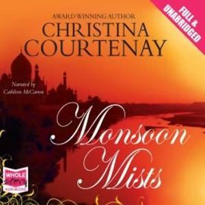 Monsoon Mists – okładka audiobooka, autor Christina Courtenay