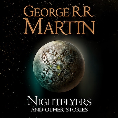 Nightflyers and Other Stories
