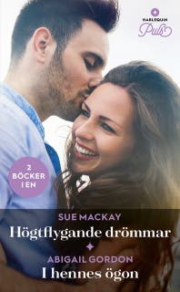 Högtflygande drömmar / I hennes ögon – omslag till ljudboken av Abigail Gordon,Sue MacKay