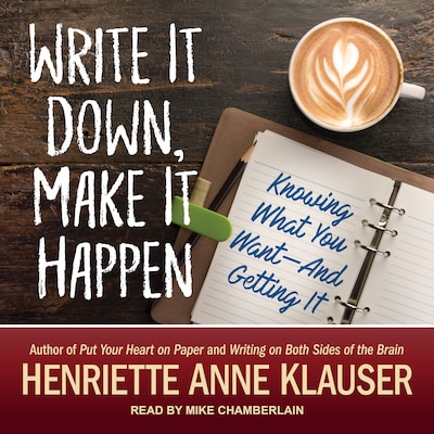 Write It Down, Make It Happen – omslag til lydbogen af Henriette Anne Klauser