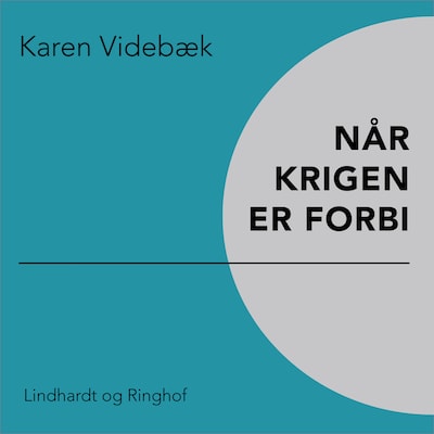 Når krigen er forbi – omslag til lydbogen af Karen Videbæk