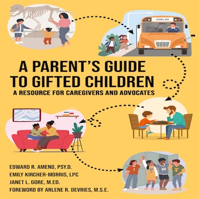 A Parent's Guide to Gifted Children – omslag til lydbogen af Edward R Amend Psy.D, Emily Kircher-Morris LPC, M.S.E. by Arlene R. Devries