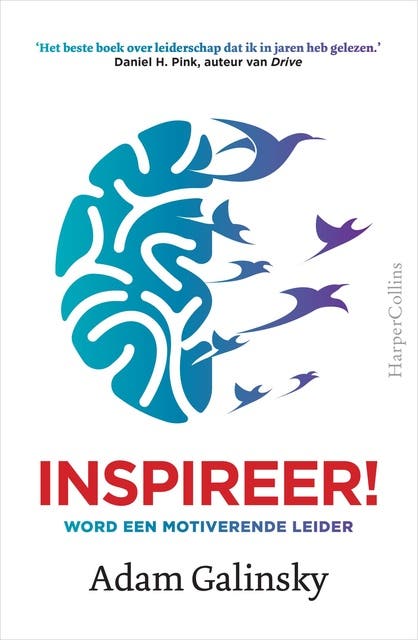 Inspireer!: Word een motiverende leider