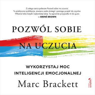Pozwól sobie na uczucia. Wykorzystaj moc inteligencji emocjonalnej – okładka audiobooka, autor Marc Brackett