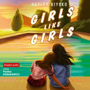 Girls Like Girls – okładka audiobooka, autor Hayley Kiyoko