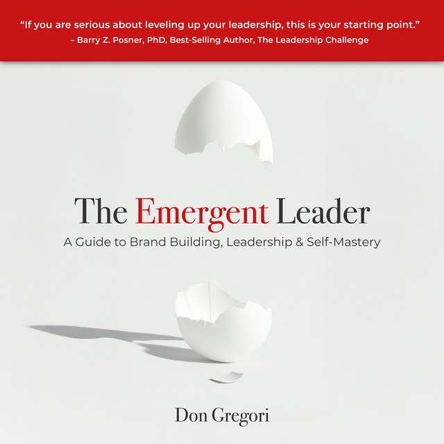 The Emergent Leader: A Guide to Brand Building, Leadership, and Self-Mastery – omslag til lydbogen af Don Gregori