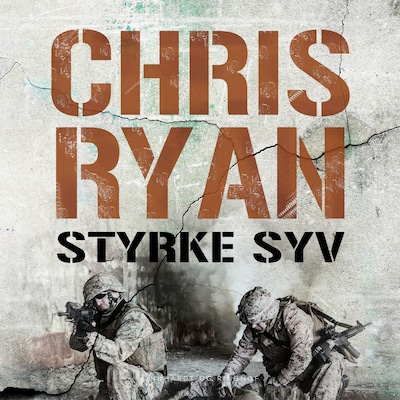 Styrke Syv – omslag til lydbogen af Chris Ryan