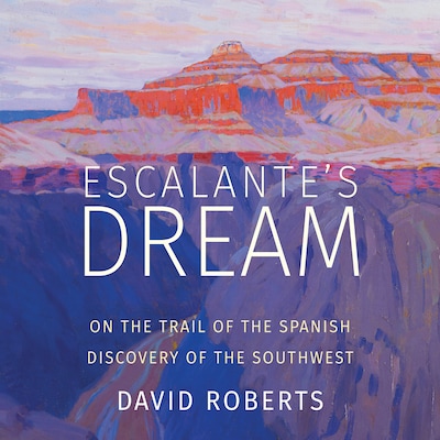 Escalante's Dream – omslag til lydbogen af David Roberts