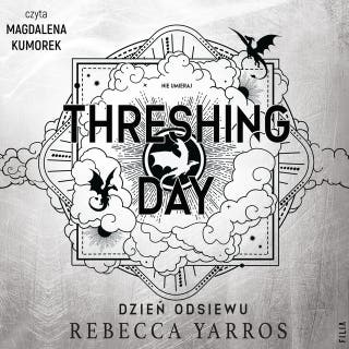Threshing Day. Dzień Odsiewu – okładka audiobooka, autor Rebecca Yarros