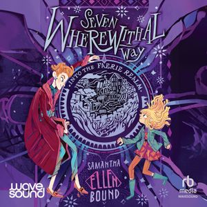 Seven Wherewithal Way #4 – okładka audiobooka, autor Samantha-Ellen Bound