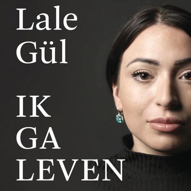 Ik ga leven – omslag van het luisterboek van Lale Gül