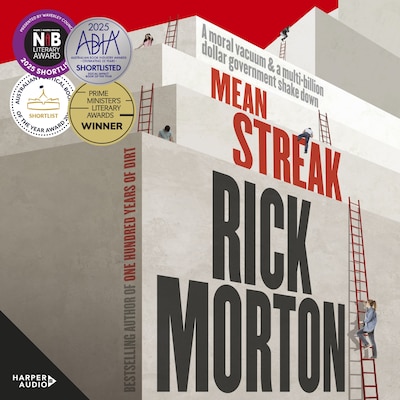 Mean Streak: A moral vacuum, a dodgy debt generator and a multi-billion-dollar government shake down - the powerful story of robodebt, WINNER of the Walkley Book Award 2025
