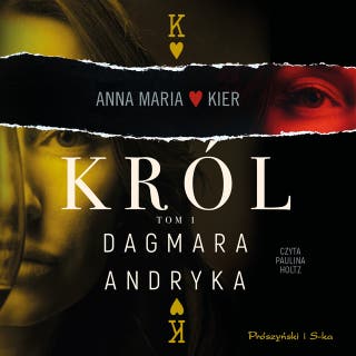 Król – okładka audiobooka, autor Dagmara Andryka