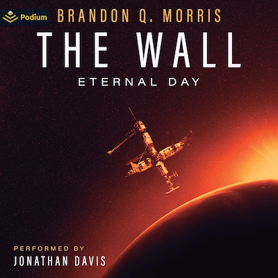 The Wall: Eternal Day – omslag til lydbogen af Brandon Q. Morris