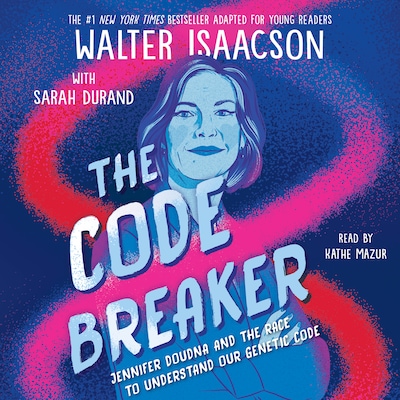The Code Breaker -- Young Readers Edition