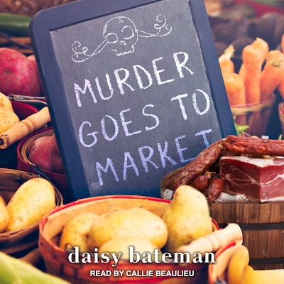 Murder Goes to Market – omslag til lydbogen af Daisy Bateman