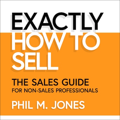 Exactly How to Sell – omslag til lydbogen af Phil M. Jones